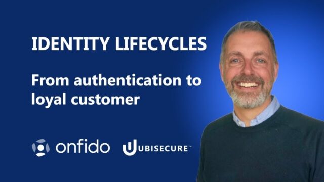 Identity lifecycles &ndash; from authentication to loyal customer video