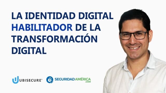 La identidad digital como habilitador de la transformaci&oacute;n digital video