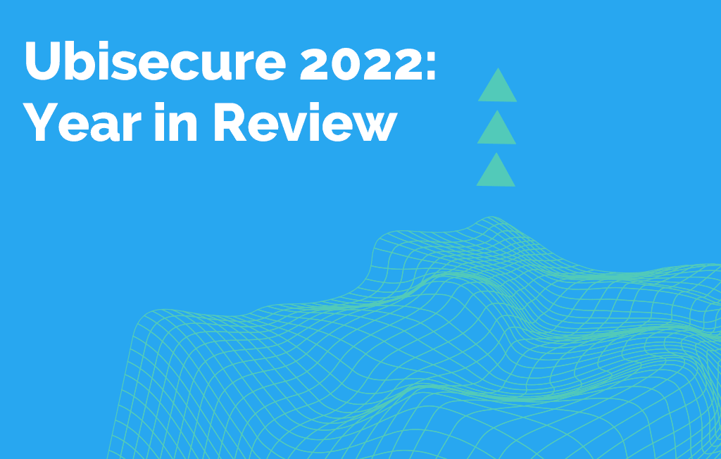 Ubisecure 2022 Year in Review